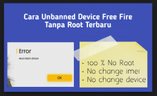 Cara Mengatasi Banned Device Free Fire Dengan Mudah Tanpa Root
