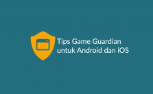 Tips Game Guardian Tanpa Root untuk Cheat Game Android dan iOS Terbaru