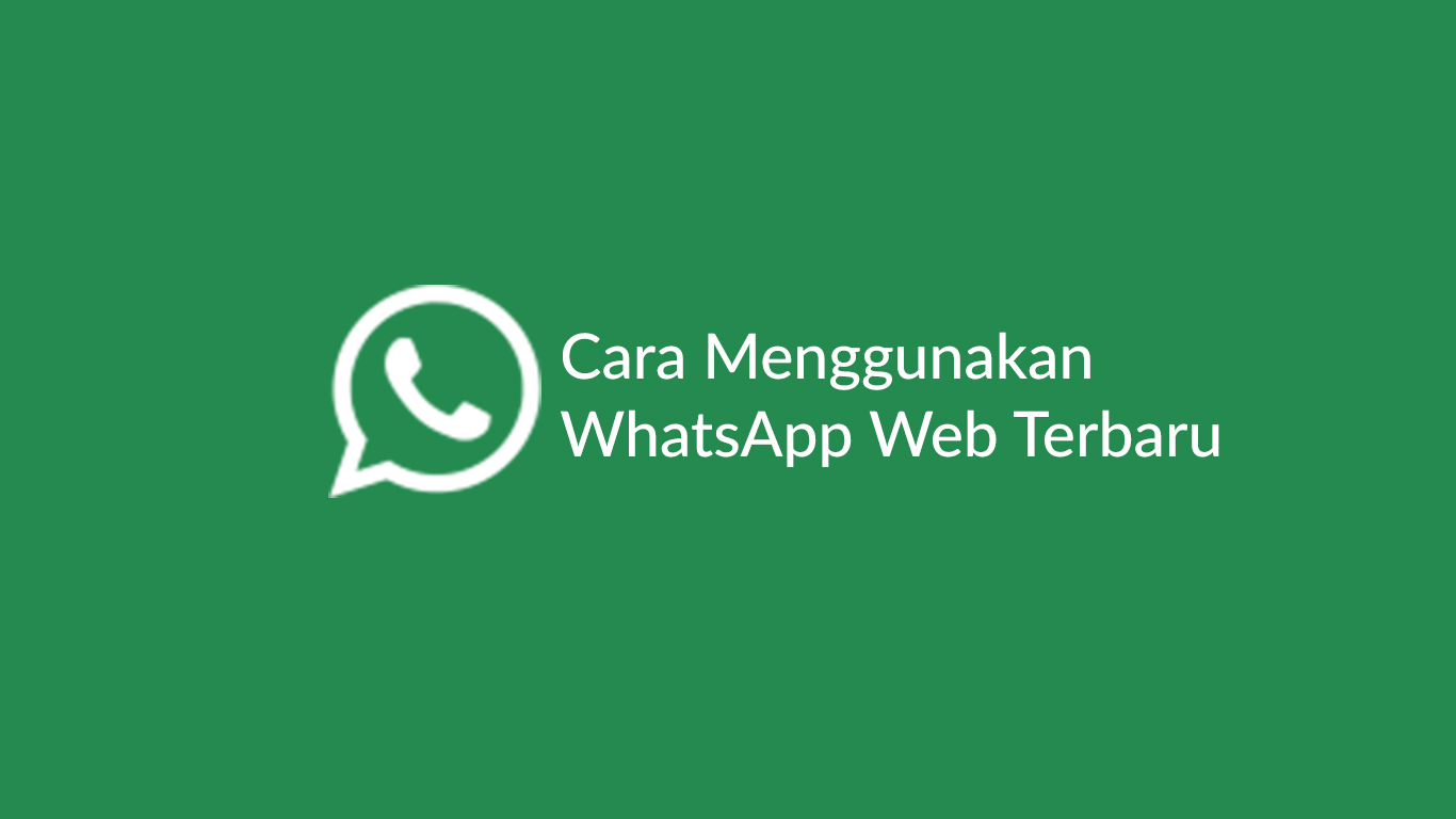 Cara Menggunakan WA Web